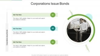 Corporations Issue Bonds In Powerpoint And Google Slides Cpb