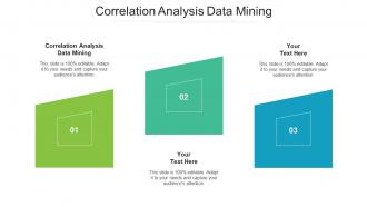 Correlation Analysis Data Mining Ppt Powerpoint Presentation Styles Influencers Cpb