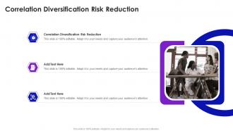 Correlation Diversification Risk Reduction In Powerpoint And Google Slides Cpb