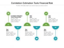 Correlation estimation tools financial risk ppt powerpoint presentation cpb