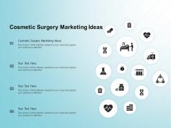 Cosmetic surgery marketing ideas ppt powerpoint presentation pictures gallery
