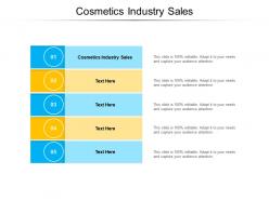 Cosmetics industry sales ppt powerpoint presentation layouts graphics download cpb