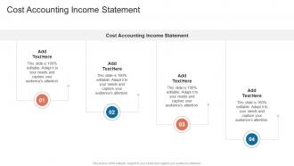 Cost Accounting Income Statement In Powerpoint And Google Slides Cpb