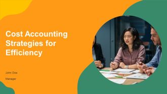 Cost Accounting Strategies For Efficiency PPT Outline AT