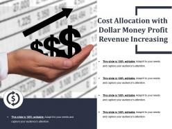 Cost allocation with dollar money profit revenue increasing