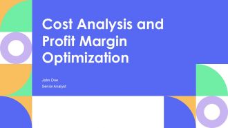 Cost Analysis And Profit Margin Optimization PPT Slides AT