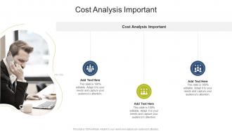 Cost Analysis Important In Powerpoint And Google Slides Cpb