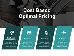 Cost based optimal pricing ppt powerpoint presentation ideas clipart cpb