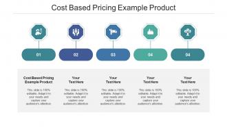 Cost based pricing example product ppt powerpoint presentation styles structure cpb