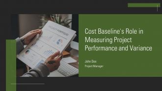 Cost Baselines Role In Measuring Project Performance And Variance PPT Guidelines AT