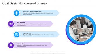 Cost Basis Noncovered Shares In Powerpoint And Google Slides Cpb