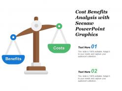 Cost benefits analysis with seesaw powerpoint graphics