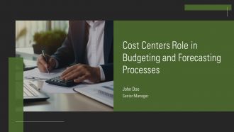 Cost Centers Role In Budgeting And Forecasting Processes PPT Template AT