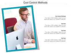 Cost control methods ppt powerpoint presentation file brochure cpb