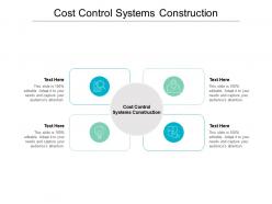 Cost control systems construction ppt powerpoint presentation ideas outline cpb