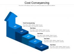 Cost conveyancing ppt powerpoint presentation infographics demonstration cpb