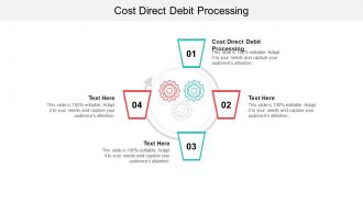 Cost direct debit processing ppt powerpoint presentation layouts inspiration cpb