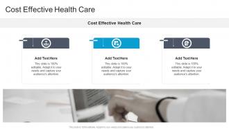 Cost Effective Health Care In Powerpoint And Google Slides Cpb