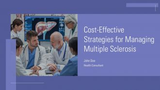 Cost Effective Strategies For Managing Multiple Sclerosis PPT Slides ACP
