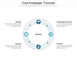 Cost employee turnover ppt powerpoint presentation slides graphics download cpb
