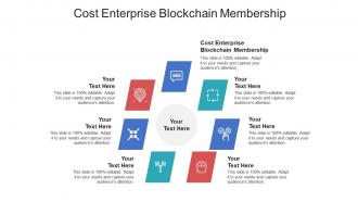 Cost enterprise blockchain membership ppt powerpoint presentation styles influencers cpb