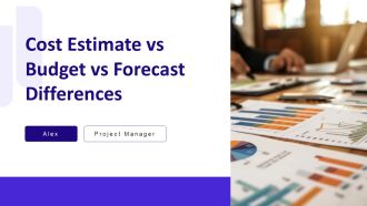 Cost Estimate Vs Budget Vs Forecast Differences PPT Designs AT