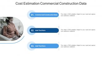 Cost Estimation Commercial Construction Data In Powerpoint And Google Slides Cpb
