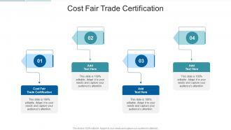 Cost Fair Trade Certification In Powerpoint And Google Slides Cpb