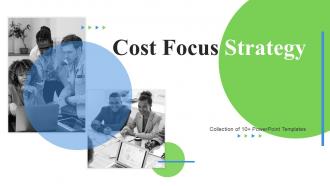 Cost Focus Strategy Powerpoint Ppt Template Bundles