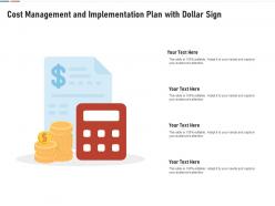 Cost Management And Implementation Plan With Dollar Sign
