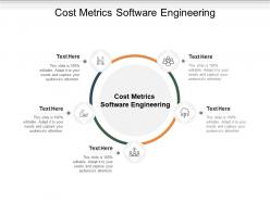 Cost metrics software engineering ppt powerpoint presentation styles guide cpb