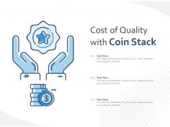 Cost of quality with coin stack