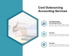 Cost outsourcing accounting services ppt powerpoint presentation gallery example file cpb