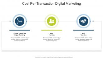 Cost Per Transaction Digital Marketing In Powerpoint And Google Slides Cpb