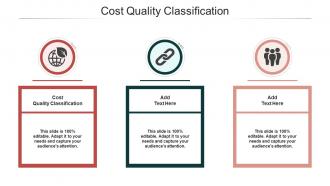 Cost Quality Classification In Powerpoint And Google Slides Cpb