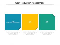 Cost reduction assessment ppt powerpoint presentation infographic template vector cpb