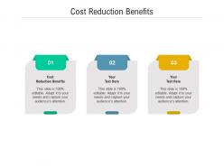 Cost reduction benefits ppt powerpoint presentation slides visuals cpb