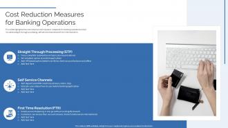 Cost Reduction Measures For Banking Operations Strategy To Transform Banking Operations Model