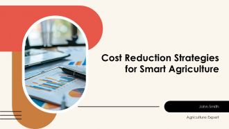 Cost Reduction Strategies For Smart Agriculture PPT Demonstration AT
