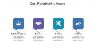 Cost refurbishing house ppt powerpoint presentation slides tips cpb