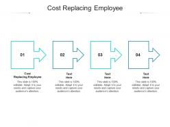 Cost replacing employee ppt powerpoint presentation inspiration clipart cpb