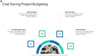 Cost Saving Project Budgeting In Powerpoint And Google Slides Cpb