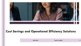 Cost Savings And Operational Efficiency Solutions PPT Structure AT