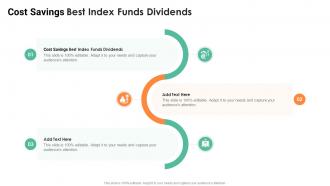 Cost Savings Best Index Funds Dividends In Powerpoint And Google Slides Cpb