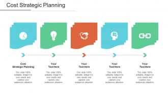 Cost strategic planning ppt powerpoint presentation outline vector cpb
