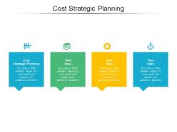 Cost strategic planning ppt powerpoint presentation summary slide download cpb