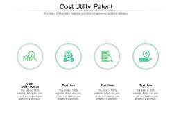 Cost utility patent ppt powerpoint presentation styles pictures cpb