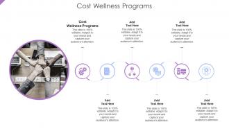 Cost Wellness Programs In Powerpoint And Google Slides Cpb