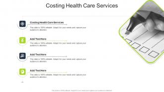 Costing Health Care Services In Powerpoint And Google Slides Cpb
