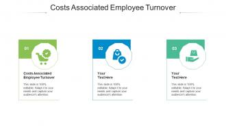 Costs Associated Employee Turnover Ppt Powerpoint Presentation Layouts Infographic Cpb